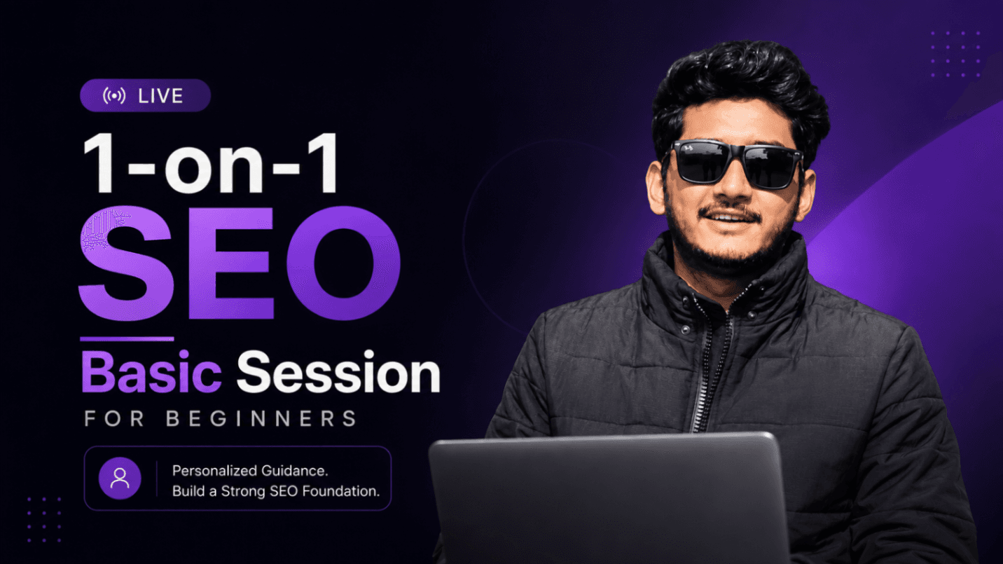 Live 1-on-1 SEO Basic Session for Beginners